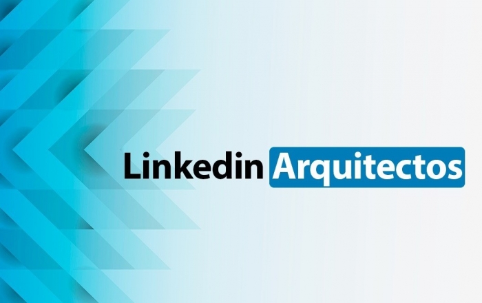 LinkedIn para arquitectos: perfil que atrae reclutadores